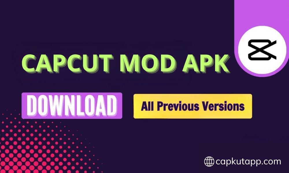 all-previous-versions-of-capcut-mod-apk-2024.jpg