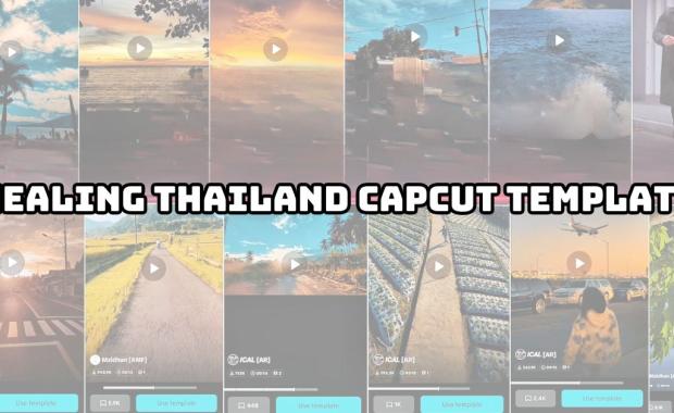 30 Exclusive Healing Thailand CapCut Template Links | CapkutApp