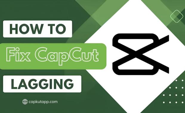 How to fix CapCut lagging problem simply and quickly