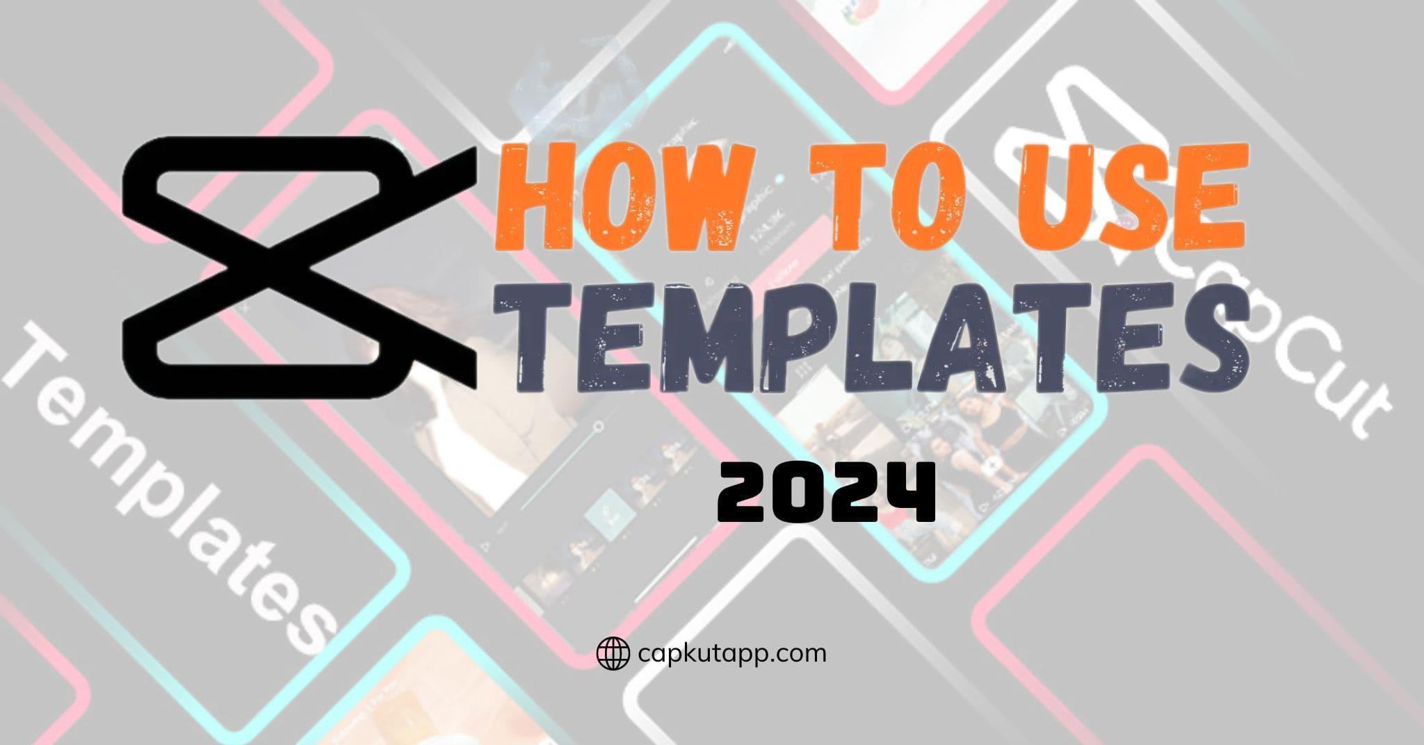 how-to-use-capcut-templates-full-guide-2024.jpg