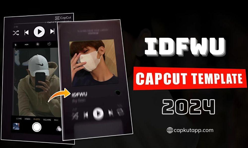 idfwu-capcut-template.jpg