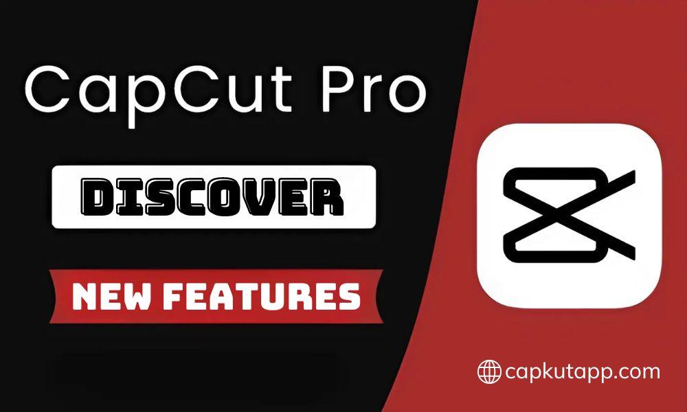 new-features-in-capcut-pro.jpg